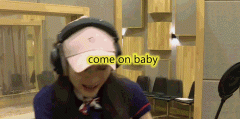 Come on come on baby